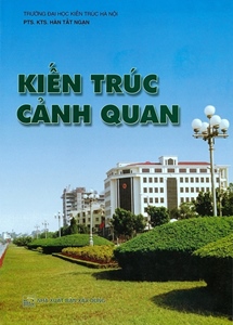 Kiến trúc cảnh quan /HÀN TẤT NGẠN - 2020